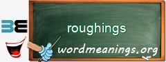 WordMeaning blackboard for roughings